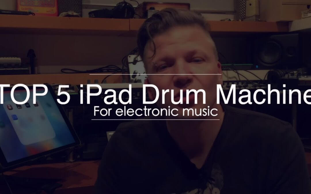 The top 5 iPad drum machine apps for EDM