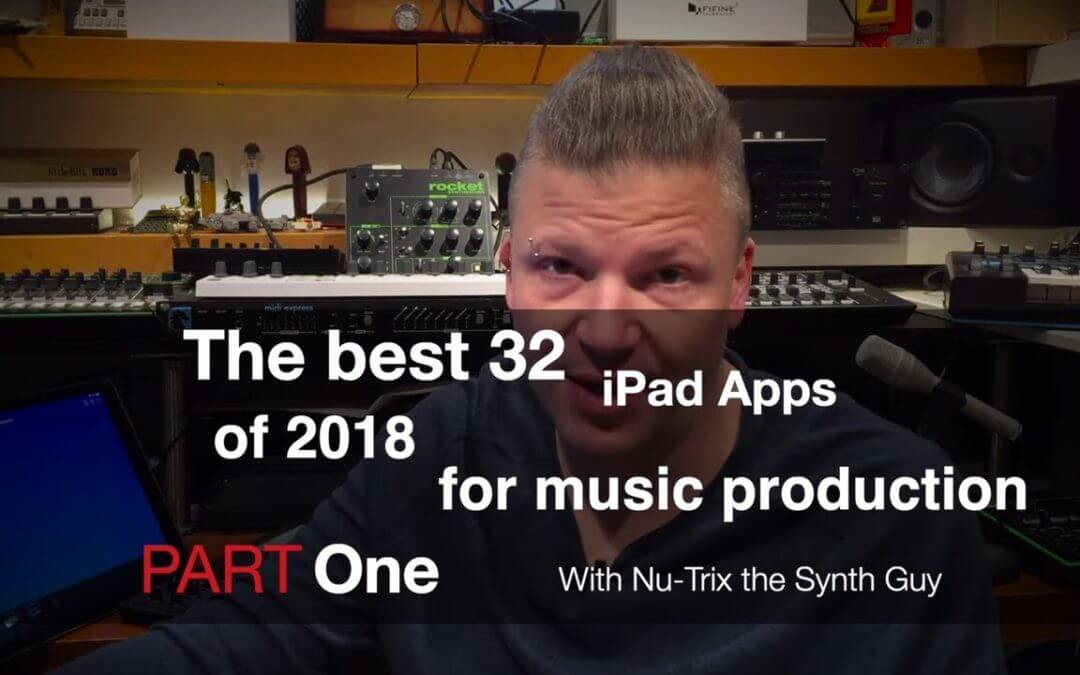 The 32 best iPad music making apps of 2018